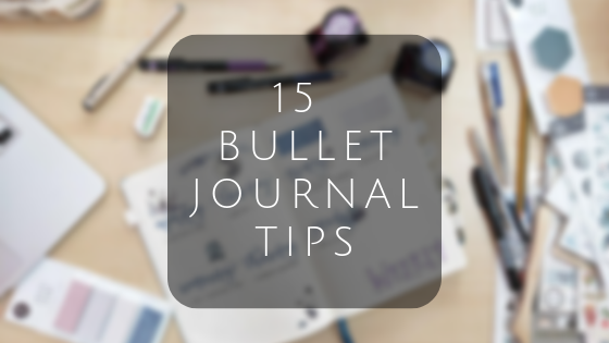 Bullet Journaling パート 2 – Bullet Journal の初心者、またはすべての人のための 15 のヒント