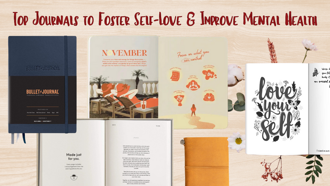 Top Journals to Foster Self-Love and Improve Mental Health in 2024