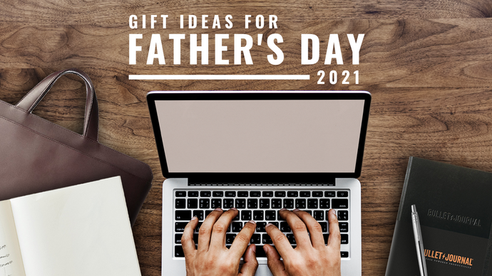 Father’s Day Gift Ideas (2021)
