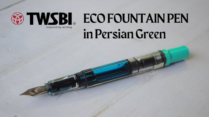 TWSBI ECO Fountain Pen in Persian Green:  A Jewel in the World of Writing Instruments