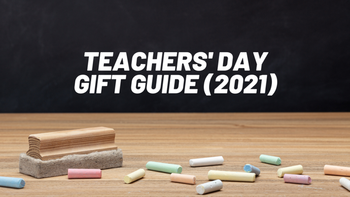 Teachers’ Day Gift Guide (2021)